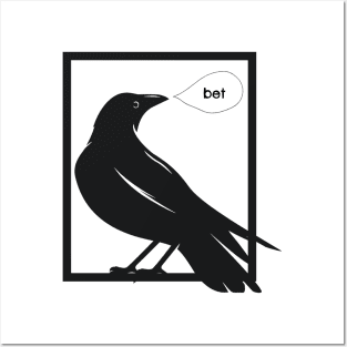 Crow Bet Posters and Art